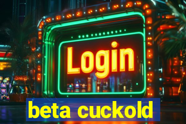 beta cuckold
